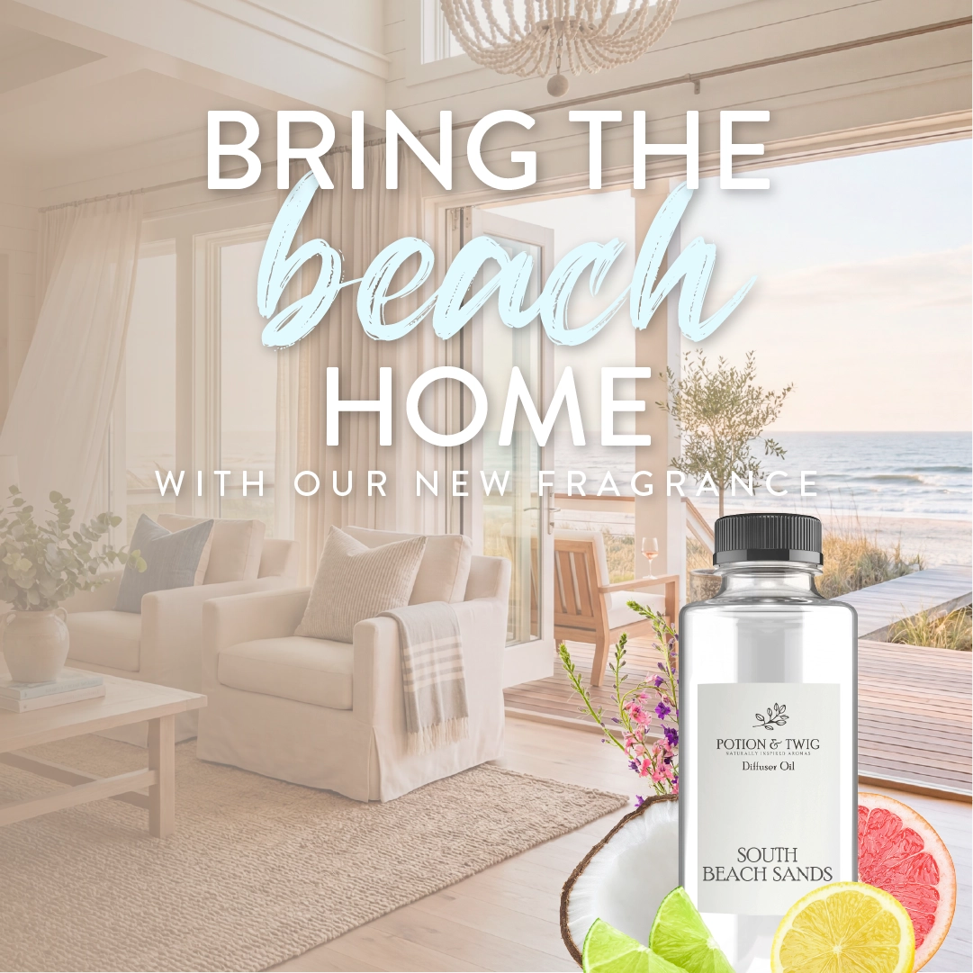 Living room with a bottle of Potion & Twig South Beach Sands diffuser and text 'Bring the beach home with our new fragrance'.